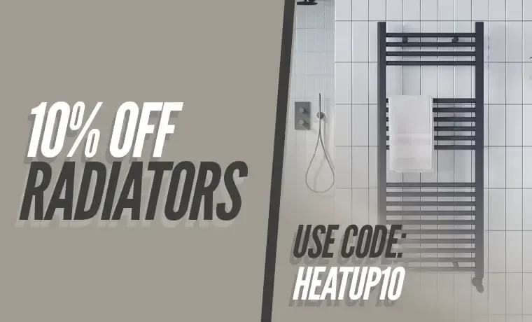 10% off Radiators - Use Code HEATUP10