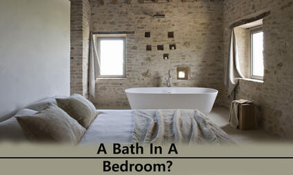 A Bath in the Bedroom?