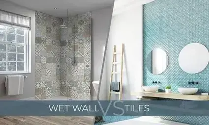 Wet Wall vs Tiles: The Better Alternative?